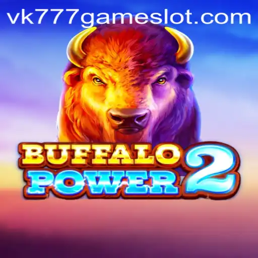BuffaloPower2: The Next Big Thing in VK777 Gaming