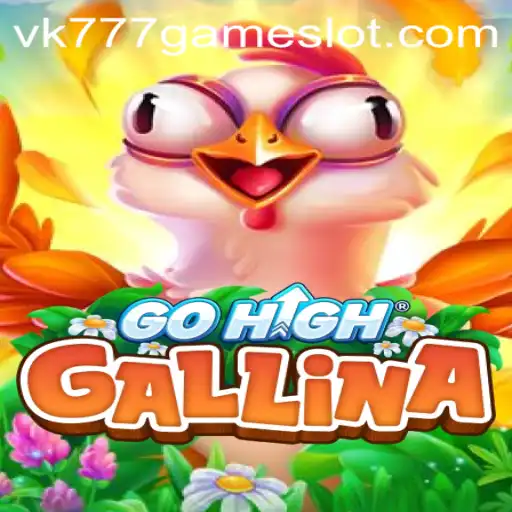 Exploring the Fantasy World of GoHighGallina: A Close Look at VK777 GAME