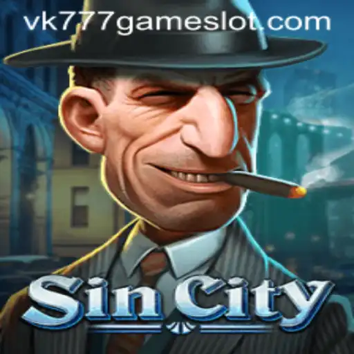 Discover the Thrilling World of SinCity in VK777 GAME