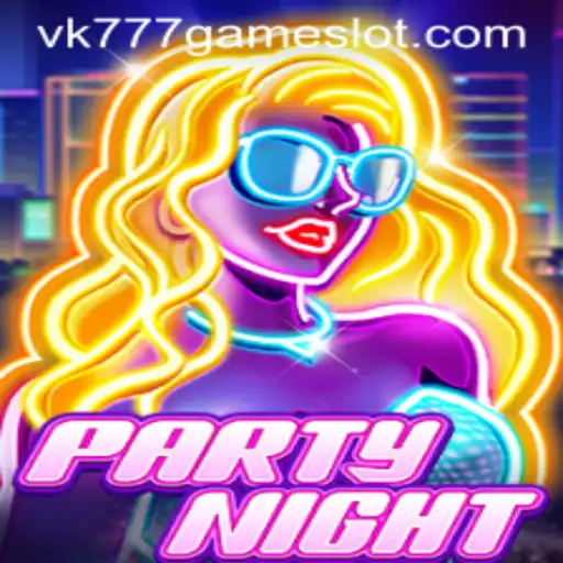 PartyNight: Exploring the Excitement of VK777 GAME