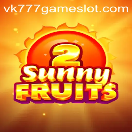 Explore the Exciting World of SunnyFruits2 with VK777 GAME